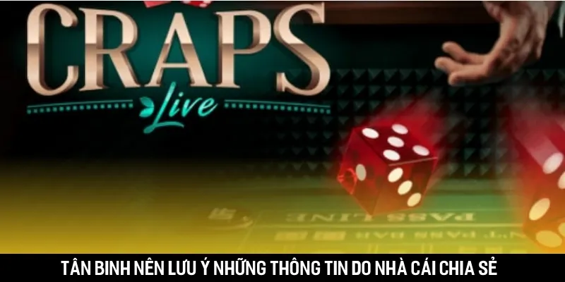 Tân binh nên lưu ý những thông tin do nhà cái chia sẻ